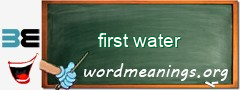 WordMeaning blackboard for first water